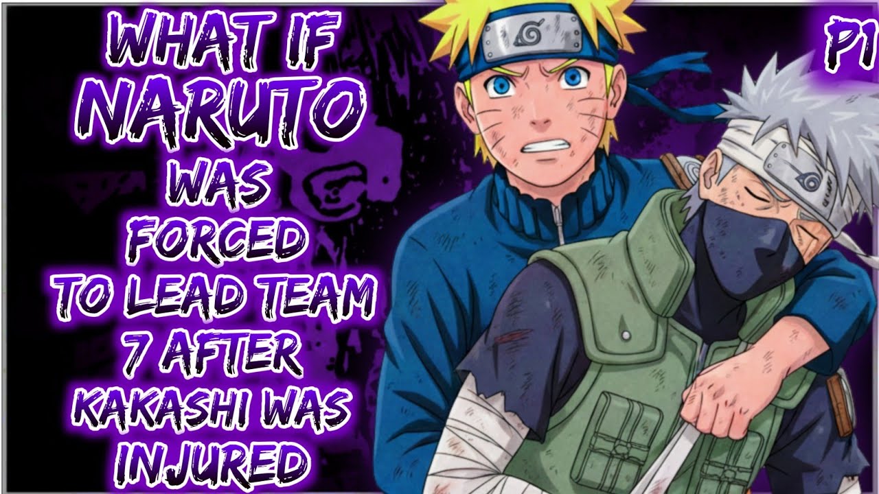 What if Naruto Was Forced to Lead the Team After Kakashi Was Injured?