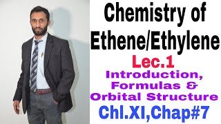 Chemistry Of Ethene Or Ethylene Introduction, Formulas & Orbital Structure Chemistry Xii Chap