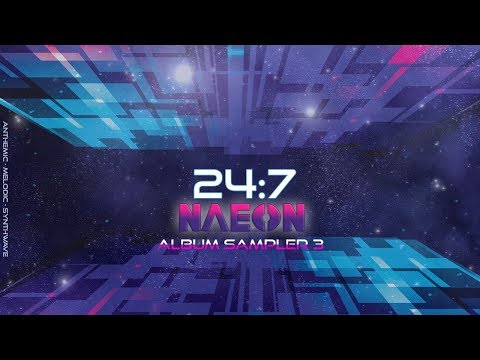 24:7 — 24:7 - "NAEON" Synthwave Album Sampler 3