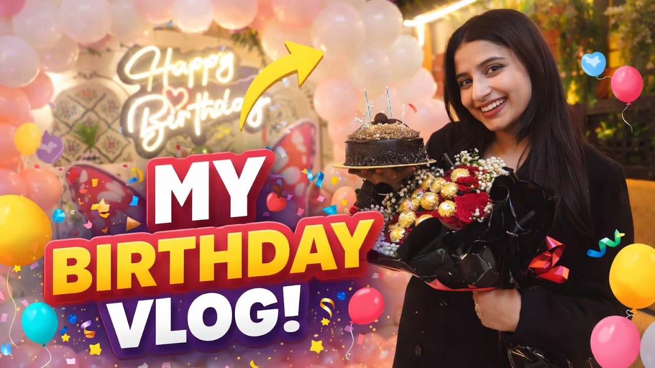 My birthday vlog 