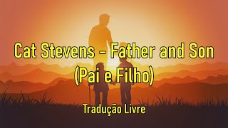 Cat Stevens - Father and Son (Legendado PT-BR)
