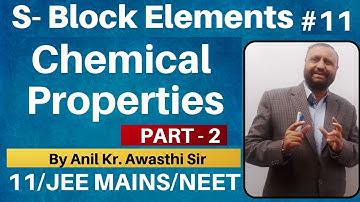 The s-Block Elements 11 : Chemical Properties - PART 2 JEE MAINS/NEET