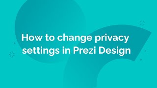 How to change privacy settings in Infographics (Prezi Design)
