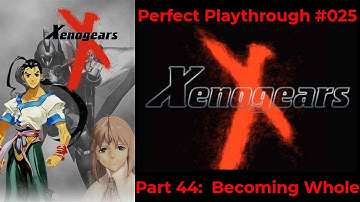 Perfect Playthrough:  Xenogears Part 44
