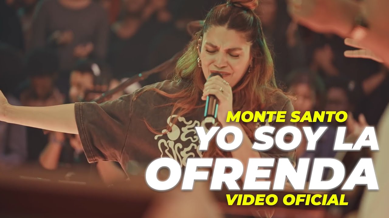 Montesanto - Yo soy la ofrenda (Video Oficial) Alabanzas Cristianas 2025