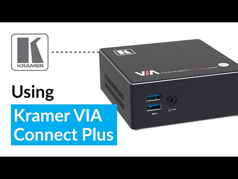 Tech tips - Kramer VIA Connect plus