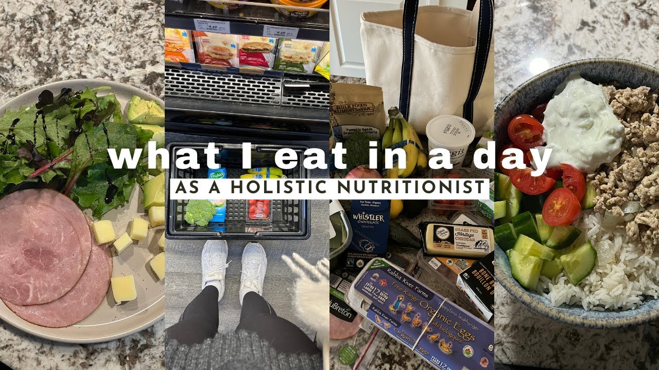 WHAT I EAT IN A DAY AS A HOLISTIC NUTRITIONIST 🥗 🛒 + grocery haul & meal planning