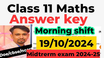Maths answer key 2024 / Mid term exam 2024-25 / morning shift/ class 11 maths paper solution 2024