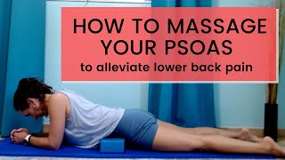How to Massage Your Psoas to Alleviate Lower Back Pain
