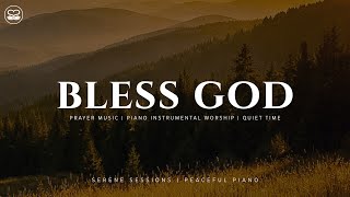 Bless God: 1 Hour Instrumental Soaking Worship | Scriptures