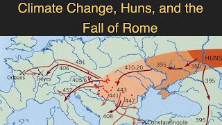 Did Climate Change force the Huns to Invade the Roman Empire?