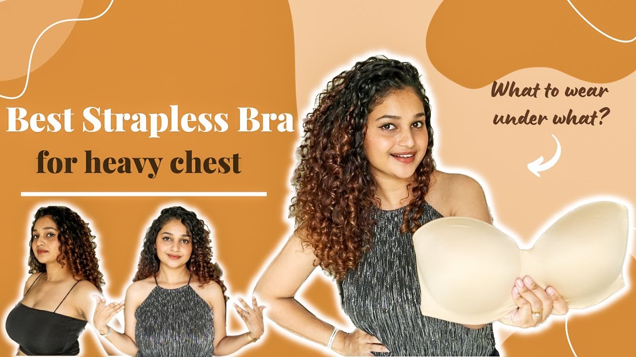 Finally found the Best Strapless Bra for Heavy Chest  Affordable Strapless  Bra for Bigger Chest 