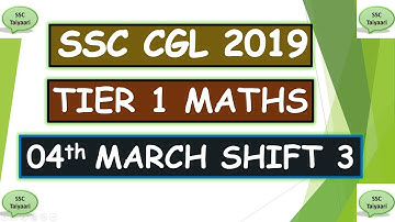 SSC CGL 2019 Pre maths solution (4th March) (Shift-3) || SSC CGL 2019 Pre Math Solution