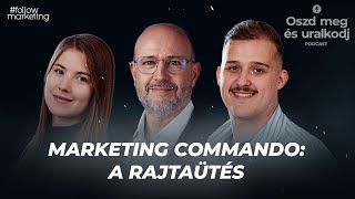 Marketing Commando - A rajtaütés | Oszd meg és uralkodj Podcast