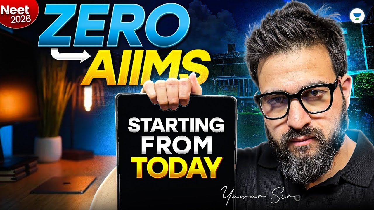 Zero to AIIMS: The Only Way to Begin Your NEET 2026 Journey Today - YouTube