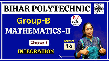 Applied Mathematics 2 | Integration (Part 16) | Bihar Polytechnic 2nd Semester Group B