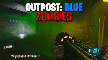 Outpost: Blue Custom Zombies (Modded Zombies)