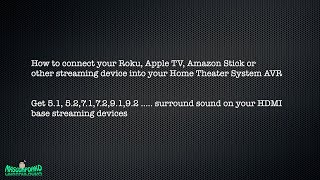 How To Connect A Roku To A Home Theater System AVR Receiver. Get surround sound from stream device