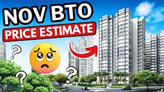 🤯SHOCKING BTO PRICE Estimate for Nov 2026