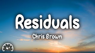 Chris Brown - Residuals (Lyrics)