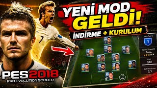 🔥 PES 2018 Mobile'a YENİ MOD Geldi! Efsane Oyun Resmen Geri Döndü! ⚽ Pes 2018 Mobile Nasıl kurulur?