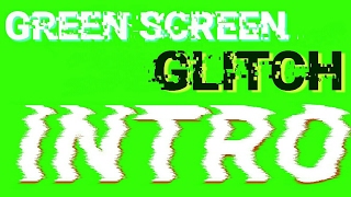 Greenscreen Glitch Intro Greenscreen Effect Glitch Intro Chroma Key Glitch Para Intro