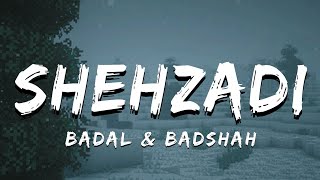 Shehzadi - Badal & Badshah | Lyrical Video | ta editor