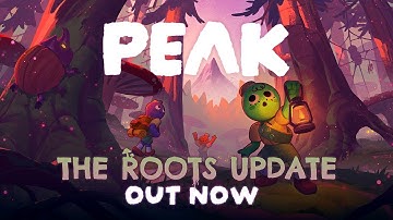 PEAK - ROOTS Update Trailer 🍄