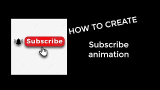 How to create Subscribe animation with Filmora