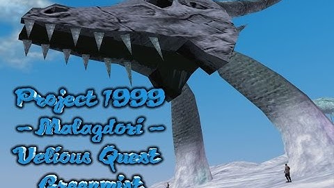 Project 1999 - Malagdori - Velious Quest Greenmist