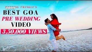 Goa Pre Wedding Video shoot Wedding Twinkles Beach Pre Wedding Ideas 2020 bollywood song YouTube