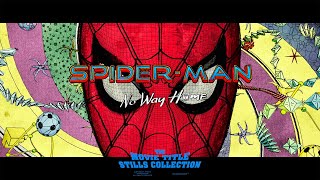 Spider-Man No Way Home (2021) title sequence