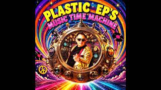 PLASTIC EP'S MUSIC TIME MACHINE - EP 12