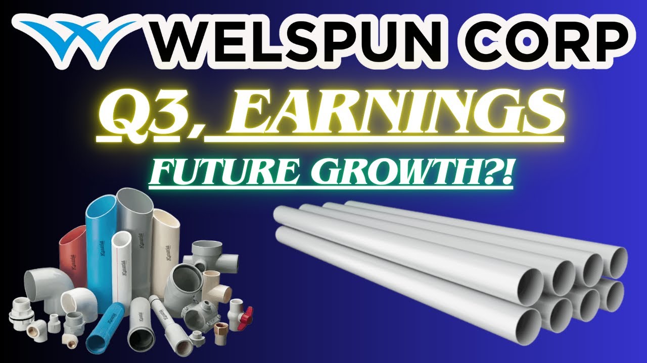 Welspun Corp Q3 EARNINGS analysis