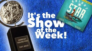 Bright Star – 2016 Tonys Show of the Day!