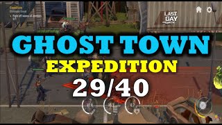 "GHOST TOWN" 29/40 | SETTLEMENT EXPEDITION - Last Day On Earth: Survival