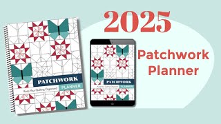 2025 Patchwork Planner for Quilters