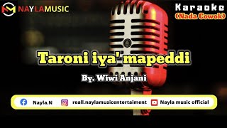Karaoke Lagu Bugis Taroni Iya Mapeddi - Wiwi Anjani Nada Cowok