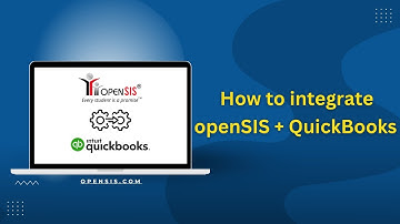 How to Integrate QuickBooks with openSIS | Step-by-Step Guide for Schools & Colleges