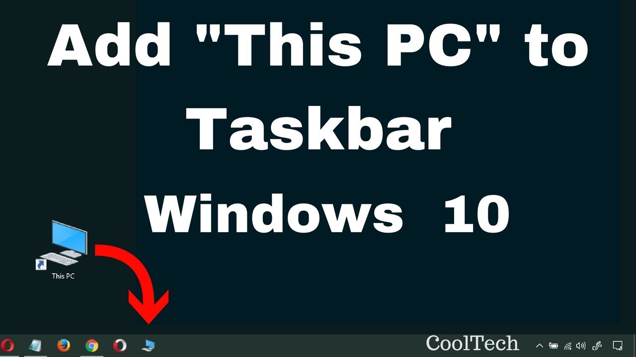 How To Pin This PC To The Taskbar In Windows 10 - YouTube