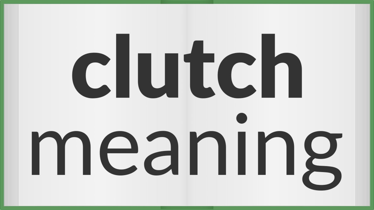 Clutch Terminology & Definitions