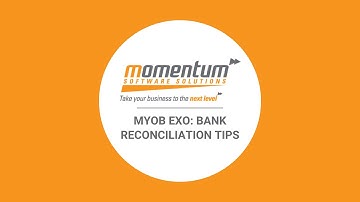 MYOB Exo: Bank Reconciliation Tips