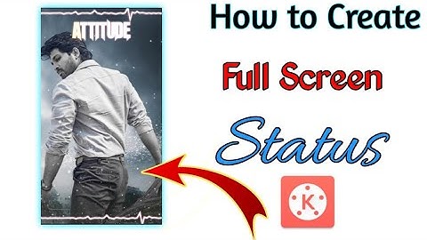 How to create full screen status in kinemaster| kinemaster template | Mr Trends