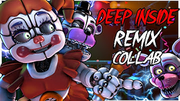 ⚡️DEEP INSIDE REMIX⚡️| FNAF SONG COLLAB