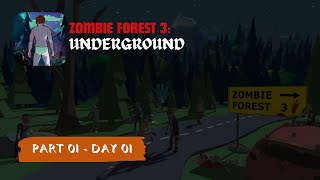 Zombie Forest 3: Underground 🧟‍♂️ | LET'S PLAY 🎮 - DAY 01 screenshot 2