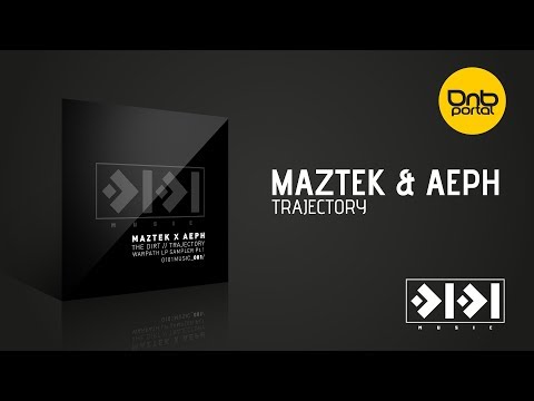 Maztek & Aeph - Trajectory [0101 Music]