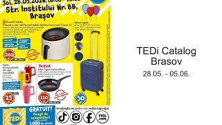 TEDi Catalog Brasov 28.05. - 05.06.