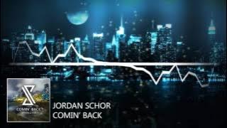 Jordan Schor - Comin' Back
