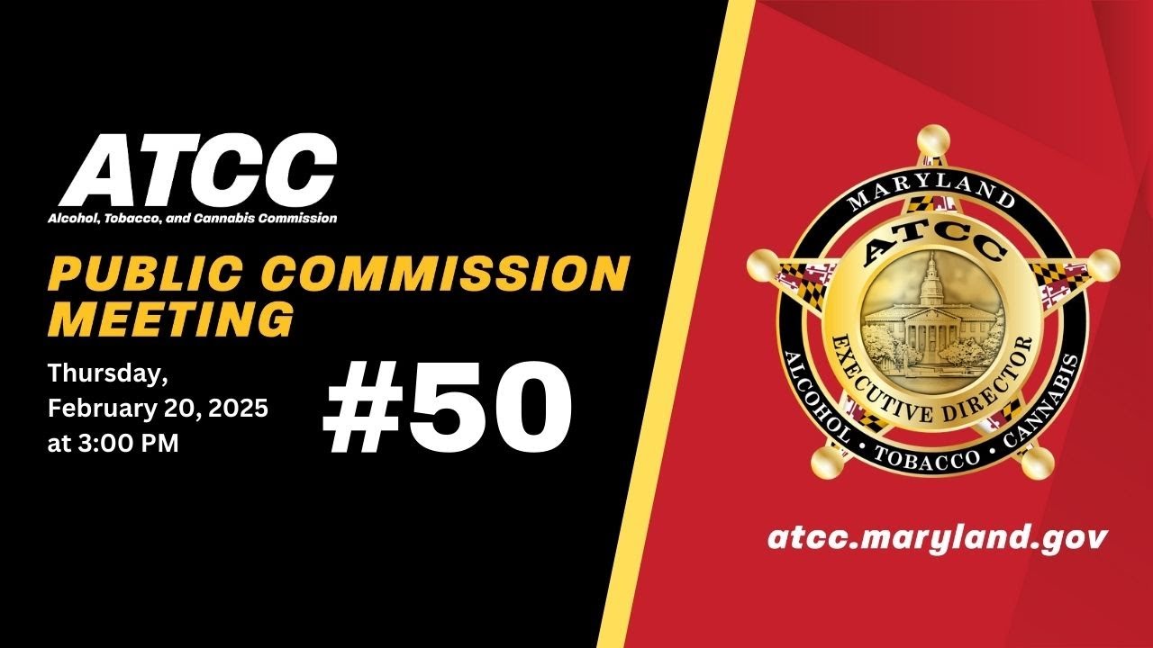 maryland alcohol tobacco commission February 20, 2025 The Alcohol, Tobacco and Cannabis