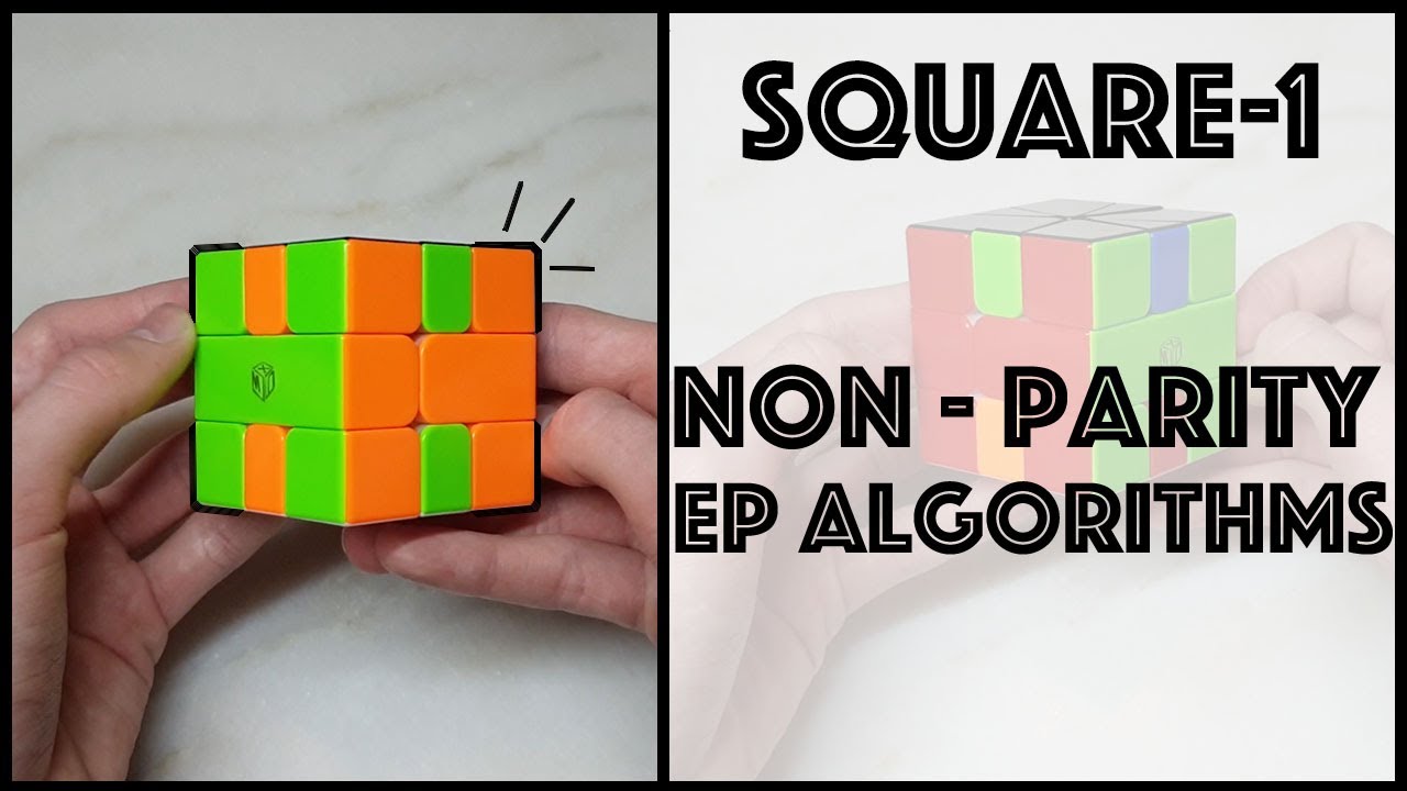 Square-1 Non Parity EP Algorithms! sub-1. 